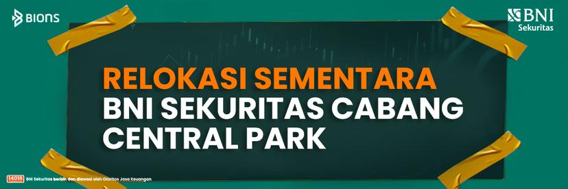 Perpindahan Alamat Sementara BNI Sekuritas Outlet Central Park