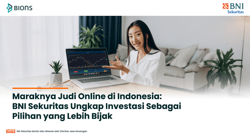 Maraknya Judi Online di Indonesia: BNI Sekuritas Ungkap Investasi Sebagai Pilihan yang Lebih Bijak