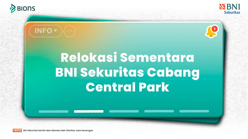 Perpindahan Alamat Sementara BNI Sekuritas Cabang Central Park