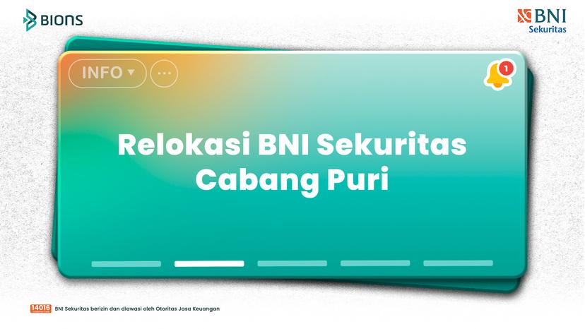 Pengumuman Relokasi BNI Sekuritas Cabang Puri